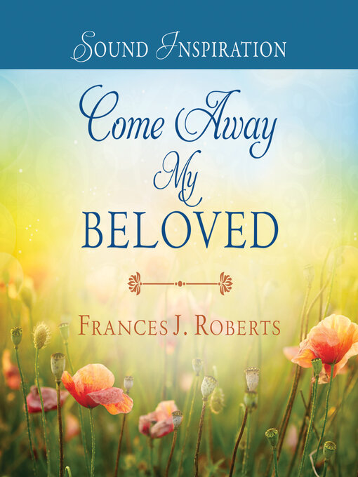 Title details for Come Away My Beloved by Robert Frances - Available